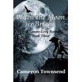 thumbnail image 1 of Lenore Grey Novels: When the Moon is Bright (Paperback), 1 of 1