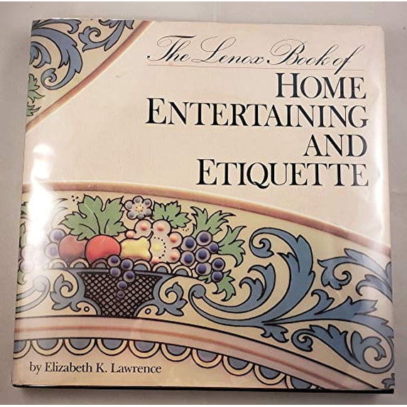 Pre-Owned The Lenox Book of Home Entertaining & Etiquette (Hardcover) 0517570564 9780517570562