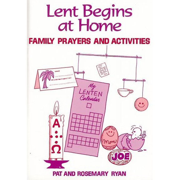 Pre-Owned Lent Begins at Home (Paperback) 0892431016 9780892431014