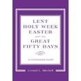 thumbnail image 1 of Lent, Holy Week, Easter and the Great Fifty Days: A Ceremonial Guide, (Paperback), 1 of 1