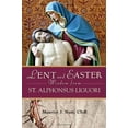 thumbnail image 1 of Pre-Owned Lent and Easter Wisdom from St. Alphonsus Liguori (Paperback) 0764819887 9780764819889, 1 of 1