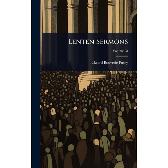 Lenten Sermons, (Hardcover)