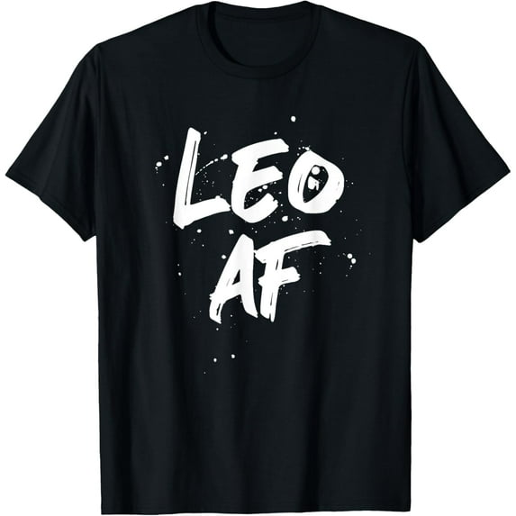 Leo AF Zodiac Sign Horoscope Birthday T-Shirt