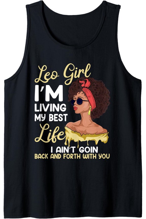 Leo Girl Im Living My Best Life Birthday Tank Top Size S-3XL