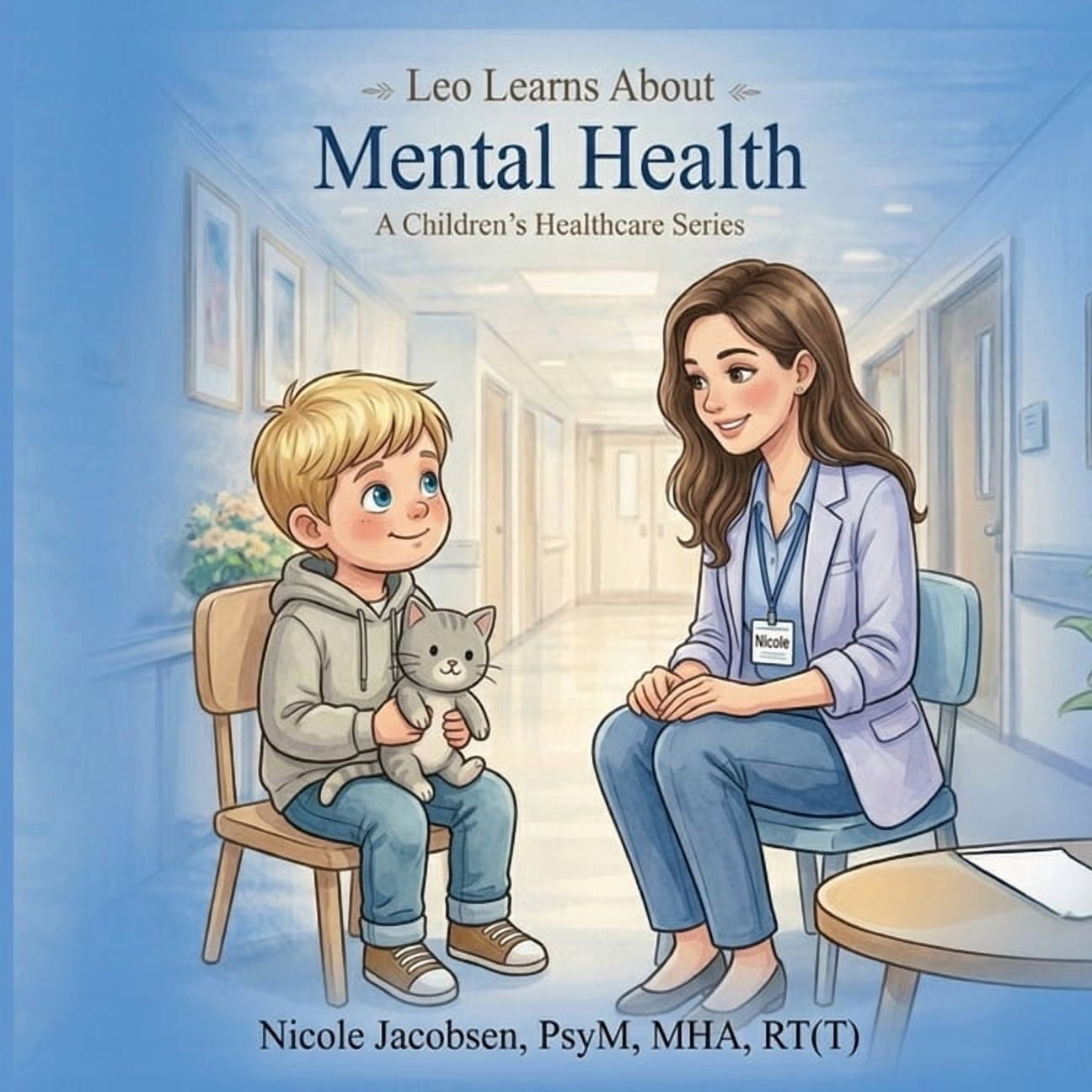Leo Learns about Healthcare Leo Learns about Mental Health, (Paperback)
