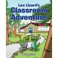 thumbnail image 1 of Leo Lizard's Classroom Adventure, (Paperback), 1 of 1