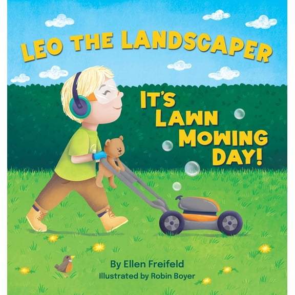 Leo the Landscaper: It's Lawn Mowing Day!, (Hardcover)
