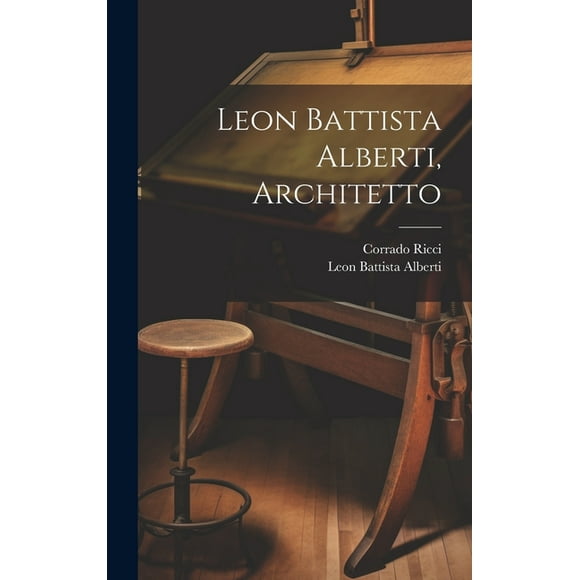 Leon Battista Alberti, Architetto (Hardcover)