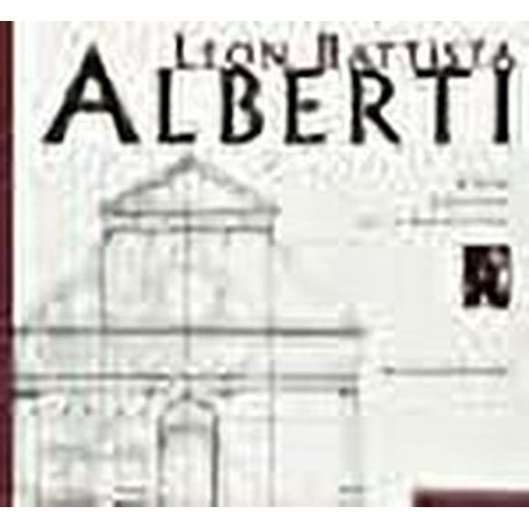 Leon Battista Alberti: Homme universel des dbuts de la Renaissance