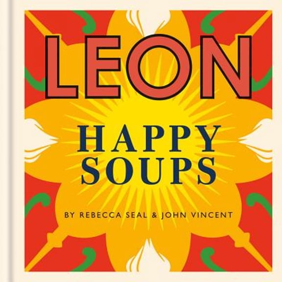 Pre-Owned Leon Happy Soups (Hardcover) 1840917636 9781840917635