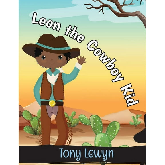 Leon the Cowboy Kid, (Paperback)