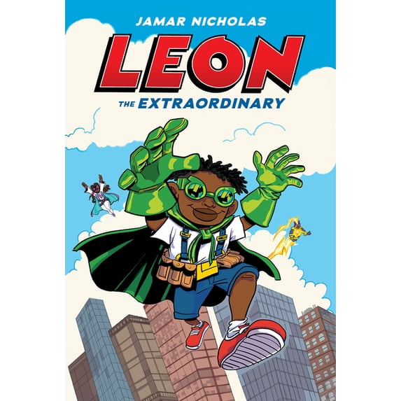 Leon the Extraordinary: A Graphic Novel (Leon #1), (Hardcover)