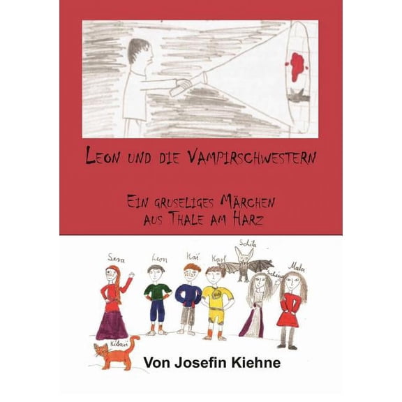 Leon und die Vampirschwestern: Ein Gruselmärchen aus Thale am Harz, (Paperback)
