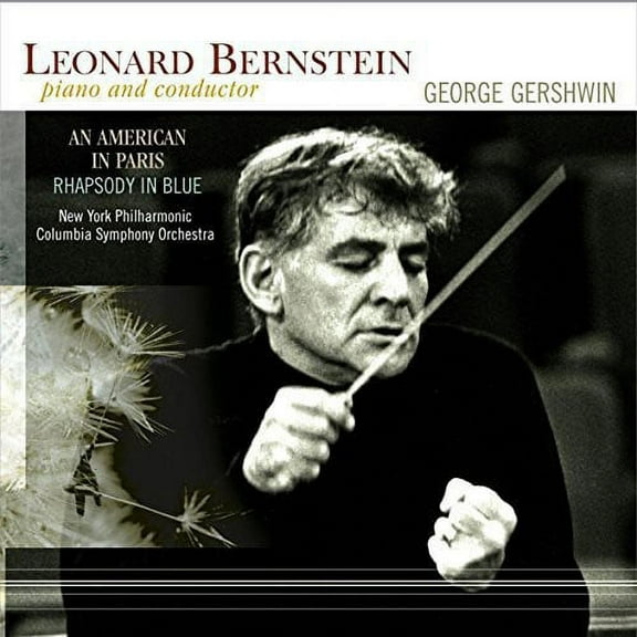 Leonard Bernstein - Gershwin / Leonard Bernstein: An American In Paris / Rhapsody In Blue - Music & Performance - Vinyl