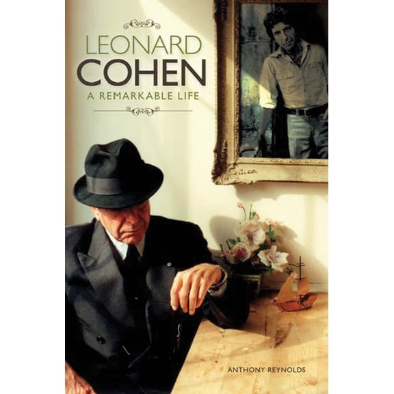 Leonard Cohen: A Remarkable Life - Revised and Updated Edition, (Paperback)