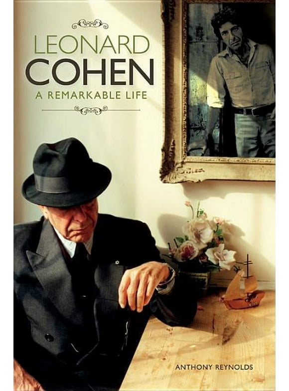 Leonard Cohen: A Remarkable Life  - Revised And Updated Edition (Paperback)