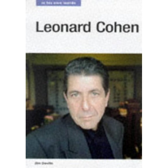 Pre-Owned Leonard Cohen: In His Own Words (Paperback) 0711968780 9780711968783