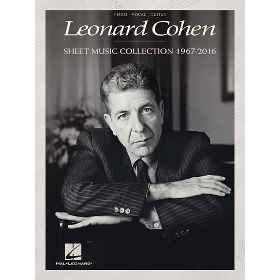 Leonard Cohen - Sheet Music Collection: 1967-2016, (Paperback)