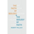 thumbnail image 1 of Leonard Hastings Schoff Lectures The Faith of Biology & the Biology of Faith, (Paperback), 1 of 1