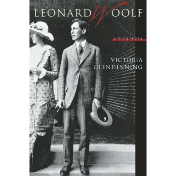 Pre-Owned Leonard Woolf: A Biography (Paperback) 1582434115 9781582434117