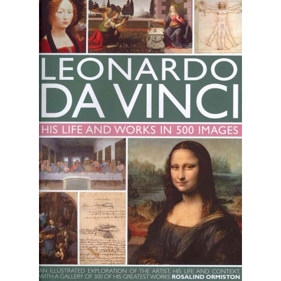 Pre-Owned Leonardo Da Vinci : His Life and Works in 500 Images (Hardcover)