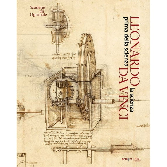 Leonardo Da Vinci: La scienza prima della scienza