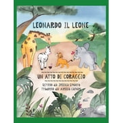 Leonardo Il Leone Un Atto Di Coraggio, Paperback