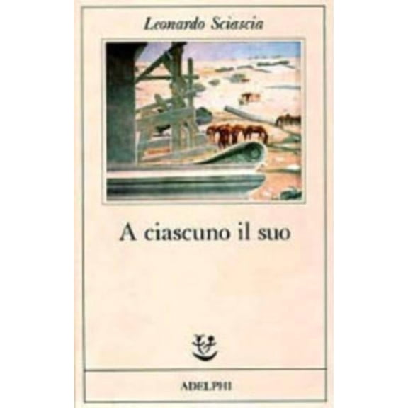 Leonardo Sciascia A' Ciascuno Il Suo (Hardcover)