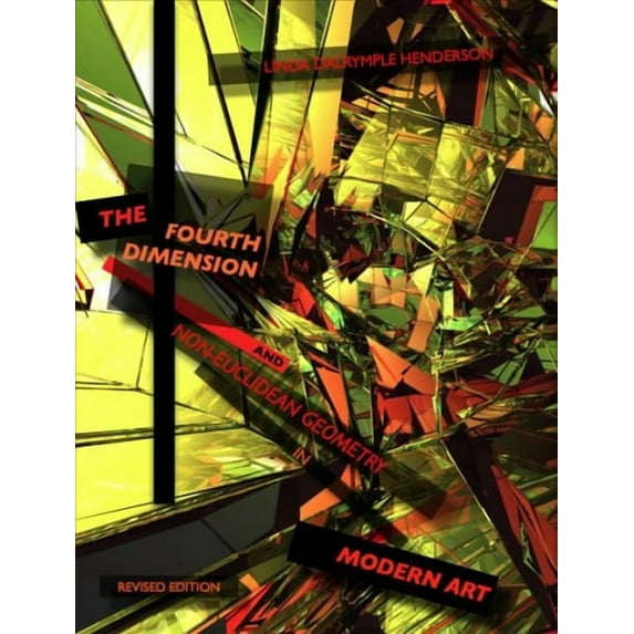 Leonardo: The Fourth Dimension and Non-Euclidean Geometry in Modern Art, revised edition (Paperback)