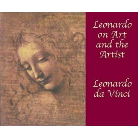 Pre-Owned Leonardo on Art and the Artist (Dover Fine Art History of Art) (Paperback) 048642166X 9780486421667