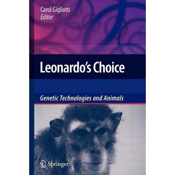 Leonardo's Choice: Genetic Technologies and Animals, (Paperback)