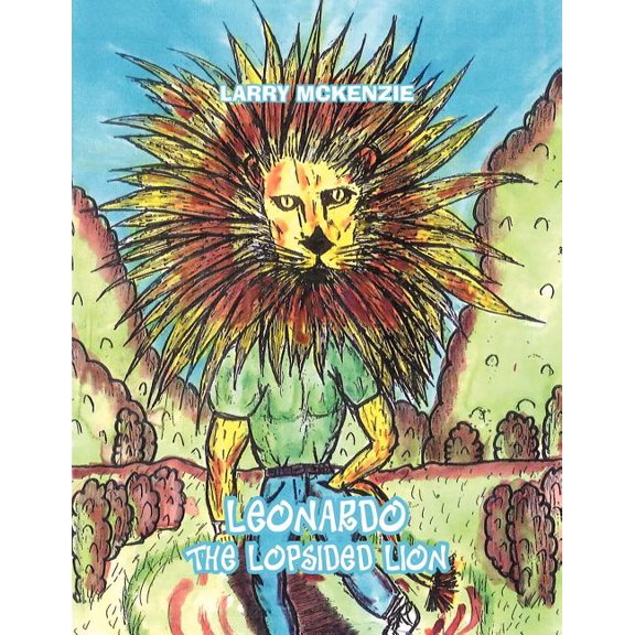 Leonardo the Lopsided Lion, (Paperback)