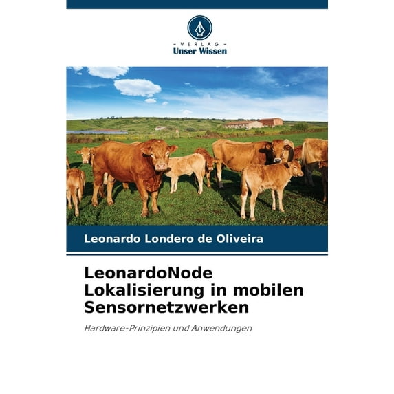 LeonardoNode Lokalisierung in mobilen Sensornetzwerken, (Paperback)