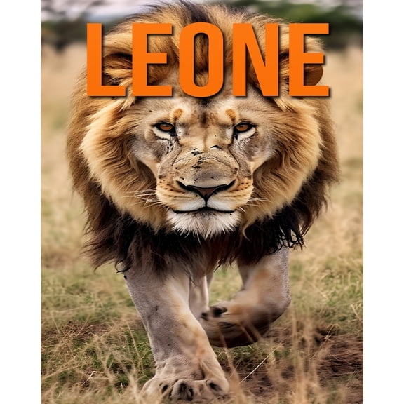 Leone: Fun and Fascinating Facts and Pictures About Leone, (Paperback)