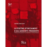 Leone Zingales Le pietre dinciampo e gli assenti presenti. Vittime del nazismo tra Paperback