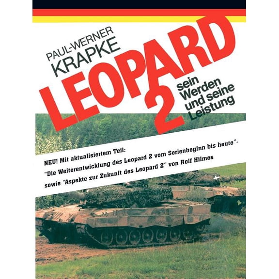 Leopard 2 sein Werden und seine Leistung, (Paperback)