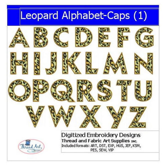 Leopard Alphabet Caps(1) Embroidery Designs - All Popular Formats Included - Loaded on USB Stick