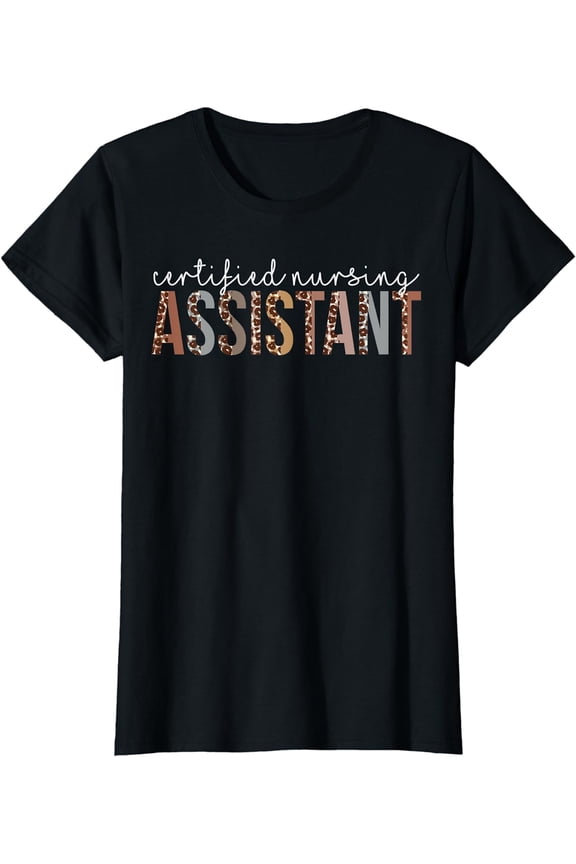 Leopard CNA Certified Nursing Assistant healthcare workers T-Shirt