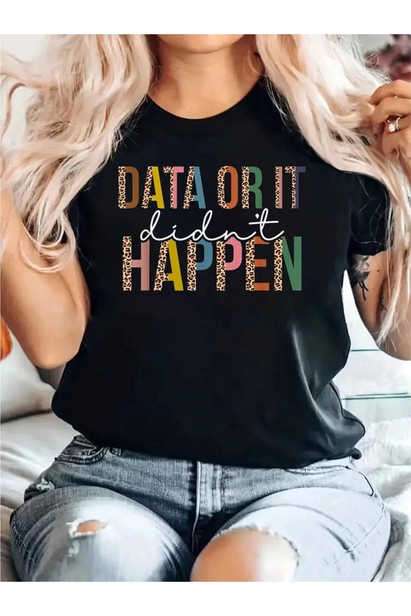 Leopard Data Or It Didn't Happen ABA Therapy BCBA Inclusion T-Shirt 100% Cotton, Breathable & Comfort Fit, Short Sleeve Crew Neck Top For All Seasons