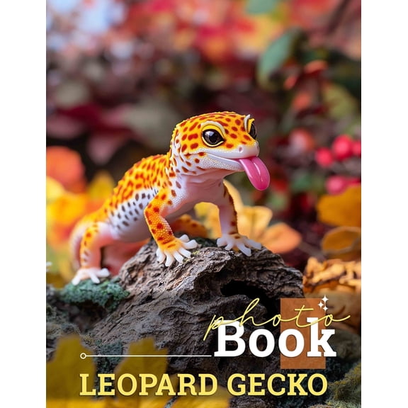 Leopard Gecko Photo Book: Exploring The Fascinating World Of Leopard Geckos Through 40 Stunning Images, (Paperback)