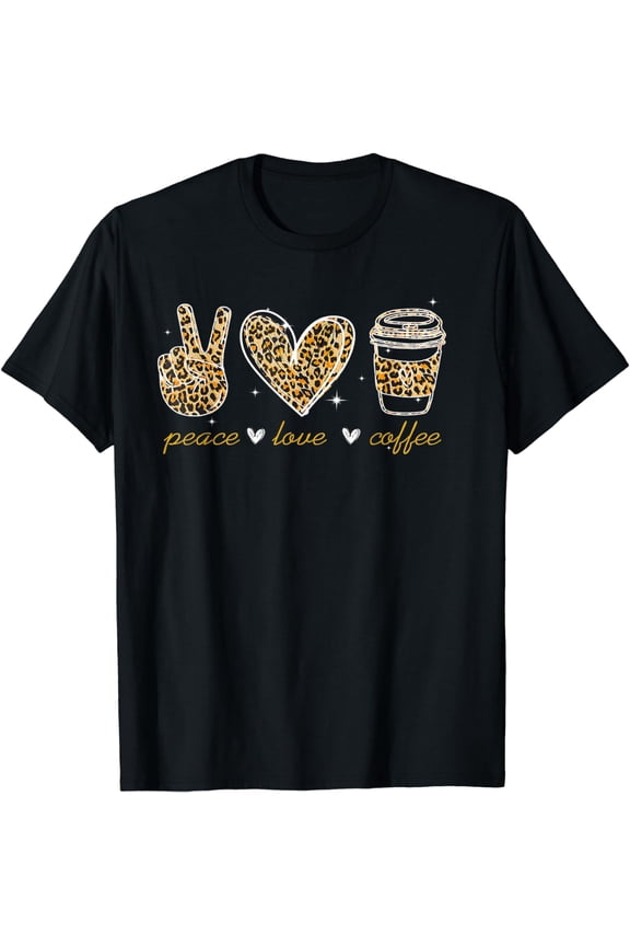 Leopard Peace Love Coffee Lovers Hippie For Women Men T-Shirt