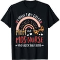 thumbnail image 1 of Leopard Rainbow I Have Two Titles Mom MDS Nurse Mothers Day T-Shirt, 1 of 4