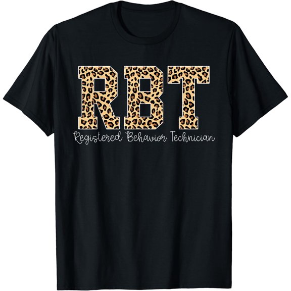 Leopard Rbt Registered Behavior Technician Aba Therapist T-Shirt Size S-5XL