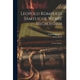 thumbnail image 1 of Leopold Komperts Sämtliche Werke microform : In zehn Bänden (Paperback), 1 of 1