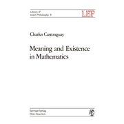 Lep Library of Exact Philosophy Meaning and Existence in Mathematics, Book 9, Paperback