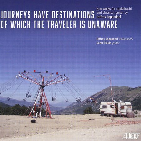 Lependorf / Shakuhachi / Fields,Scott - Jeffrey Lependorf: Journeys Have Destinations - Music & Performance - CD