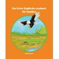 thumbnail image 1 of Lerne Englisch am einfachsten mit dem Buch Das Erste Englische Lesebuch für Familien: Stufe A1 und A2 Zweisprachig mit Englisch-deutscher Übersetzung (Paperback), 1 of 1
