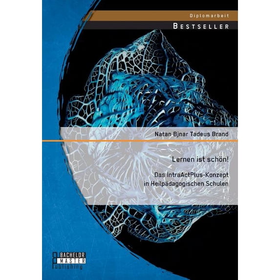 Lernen ist schön! Das IntraActPlus-Konzept in Heilpädagogischen Schulen, (Paperback)