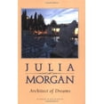 thumbnail image 1 of Pre-Owned Julia Morgan, Architect of Dreams (Unknown) 0822549034 9780822549031, 1 of 1