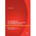 thumbnail image 1 of Lernstrategen fÃ¼r ein selbstgesteuertes Lernen am Arbeitsplatz gesucht: Wie man sie in der Territorialen Wehrverwaltung , (Paperback), 1 of 1